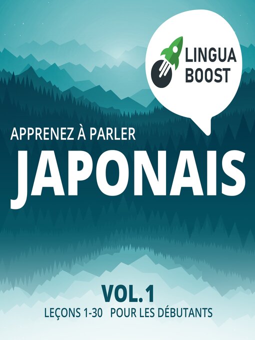 Title details for Apprenez à parler japonais Volume 1 by LinguaBoost - Available